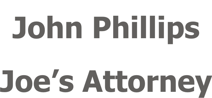 John Phillips Joe’s Attorney