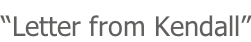 “Letter from Kendall”